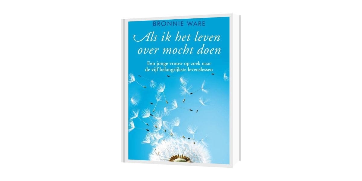Samenvatting van het boek Als ik het leven over mocht doen van Bronnie Ware. Een inspirerend boek over levensspijt, moed, keuzes en bewust leven.